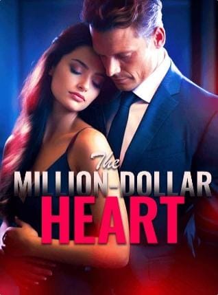 The Million-Dollar Heart Novel Full Episode